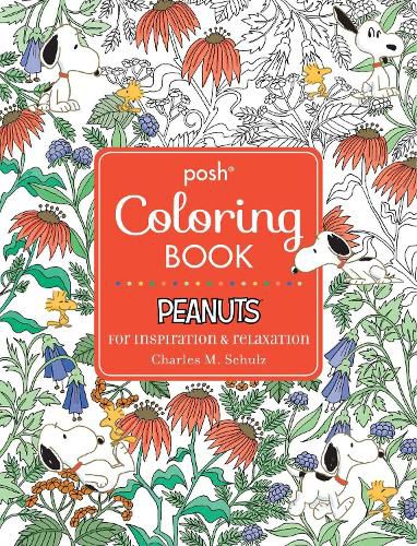 Cover image for Posh Adult Coloring Book: Peanuts for Inspiration & Relaxation