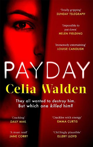 Cover image for Payday: The instant Top 10 bestseller and the most addictive 'what would you do?' thriller you'll read this year