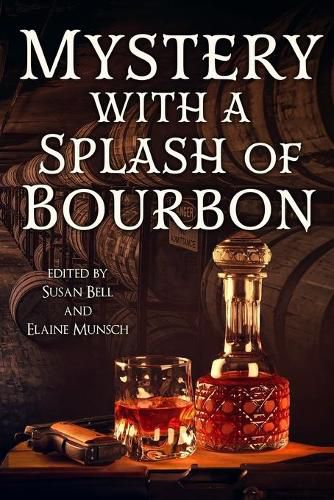 Cover image for Mystery with a Splash of Bourbon