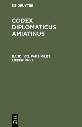 Cover image for Codex diplomaticus Amiatinus, Band IV/2, Faksimiles. Lieferung 2