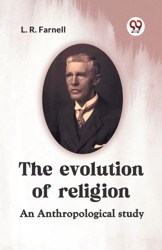 Cover image for The evolution of religionAn anthropological study (Edition2023)