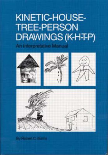 Cover image for Kinetic House-Tree-Person Drawings: K-H-T-P: An Interpretative Manual