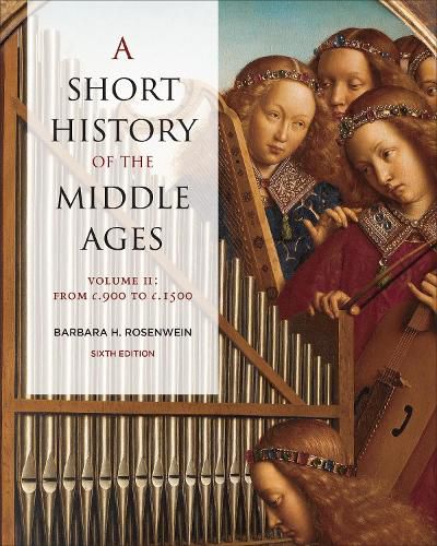 Cover image for A Short History of the Middle Ages, Volume II: From c.900 to c.1500, Sixth Edition