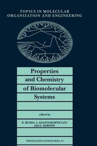 Cover image for Properties and Chemistry of Biomolecular Systems: Proceedings of the Second Joint Greek-Italian Meeting on Chemistry and Biological Systems and Molecular Chemical Engineering, Cetraro, Italy, October 1992