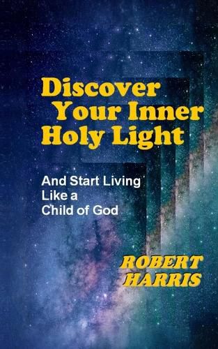 Cover image for Discover Your Inner Holy Light