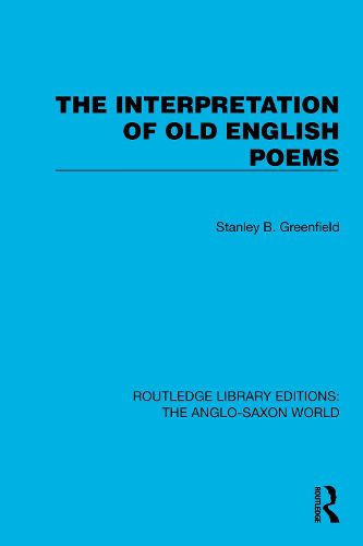 The Interpretation of Old English Poems