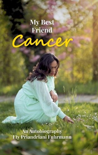 Cover image for My Best Friend Cancer