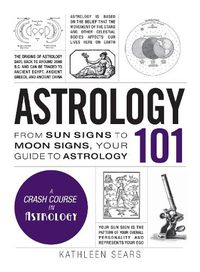 Cover image for Astrology 101: From Sun Signs to Moon Signs, Your Guide to Astrology