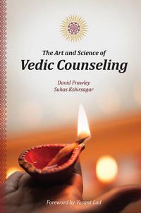 Cover image for The Art and Science of Vedic Counseling