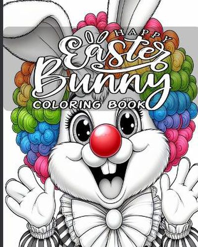 Cover image for Funny Easter Bunny Coloring Book for Kid 4-8