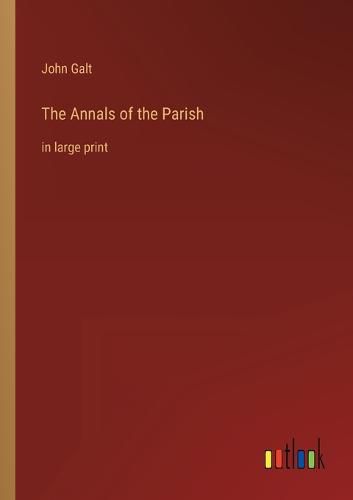 Cover image for The Annals of the Parish