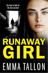 Cover image for Runaway Girl: A gripping crime thriller that will have you hooked