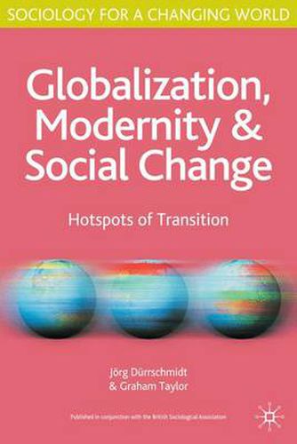 Cover image for Globalisation, Modernity and Social Change: Hotspots of Transition