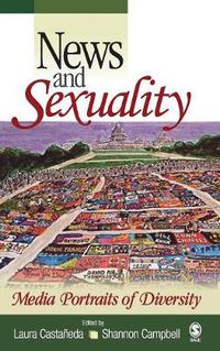 Cover image for News and Sexuality: Media Portraits of Diversity