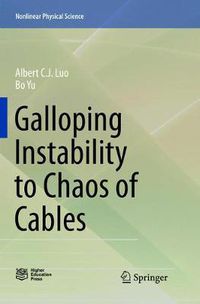 Cover image for Galloping Instability to Chaos of Cables