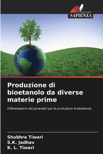 Cover image for Produzione di bioetanolo da diverse materie prime