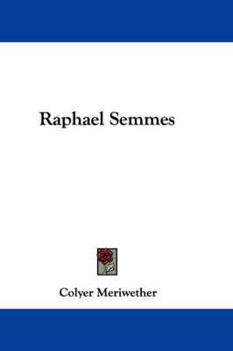 Cover image for Raphael Semmes