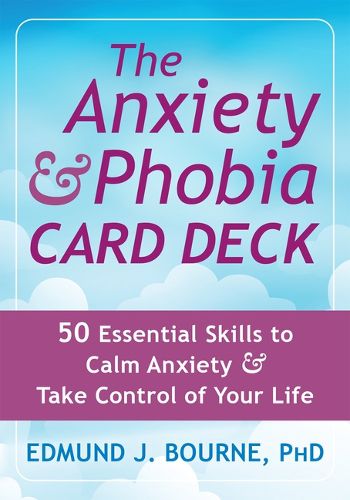 Cover image for The Anxiety and Phobia Card Deck