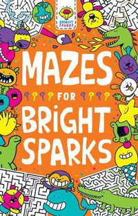 Cover image for Mazes for Bright Sparks: Ages 7 to 9