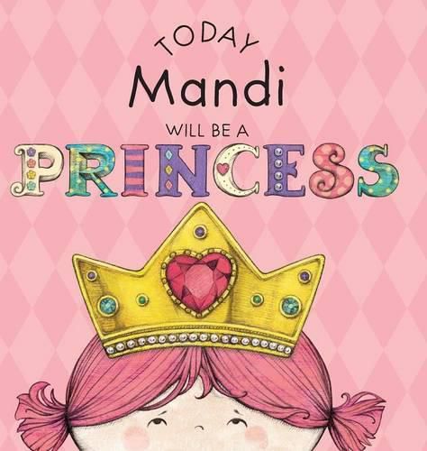 Cover image for Today Mandi Will Be a Princess
