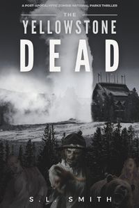 Cover image for The Yellowstone Dead