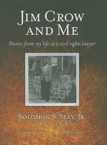 Cover image for Jim Crow and Me: Stories From My Life As a Civil Rights Lawyer