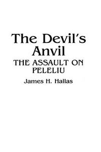 Cover image for The Devil's Anvil: The Assault on Peleliu