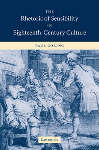 Cover image for The Rhetoric of Sensibility in Eighteenth-Century Culture