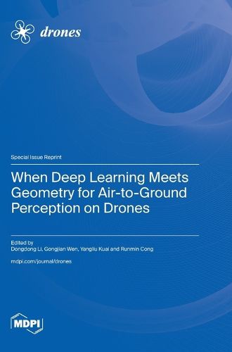 Cover image for When Deep Learning Meets Geometry for Air-to-Ground Perception on Drones