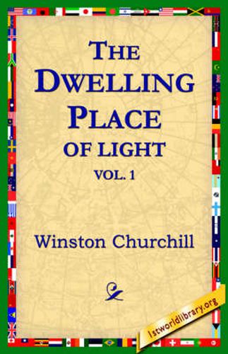 Cover image for The Dwelling-Place of Light, Vol 1