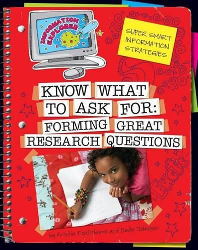 Know What to Ask: Forming Great Research Questions