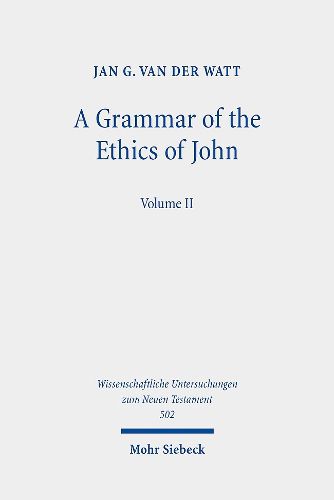 Cover image for A Grammar of the Ethics of John