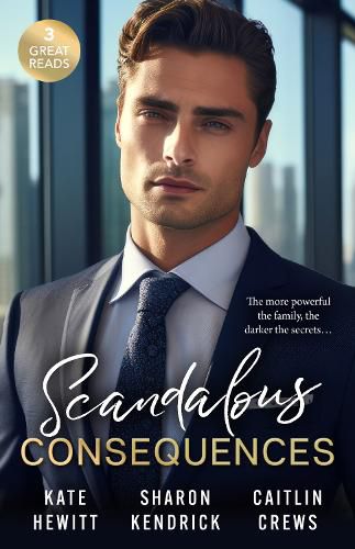 Cover image for Scandalous Consequences/An Inheritance Of Shame/A Whisper Of Disgrace/A Scandal In The Headlines
