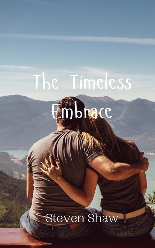 Cover image for The Timeless Embrace