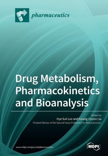 Cover image for Drug Metabolism, Pharmacokinetics and Bioanalysis