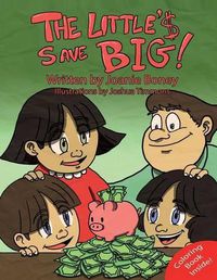 Cover image for The Little's Save Big: A book about saving