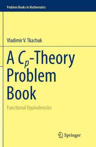 Cover image for A Cp-Theory Problem Book: Functional Equivalencies