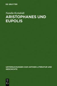 Cover image for Aristophanes und Eupolis: Zur Geschichte einer dichterischen Rivalitat