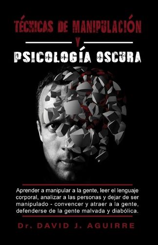 Cover image for Tecnicas de Manipulacion Y Psicologia Oscura
