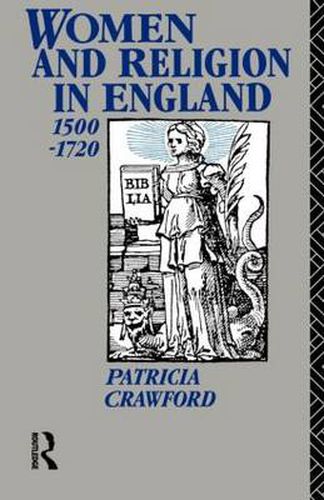 Cover image for Women and Religion in England: 1500-1720