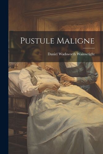 Cover image for Pustule Maligne