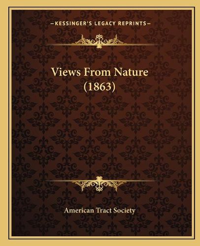 Cover image for Views from Nature (1863)