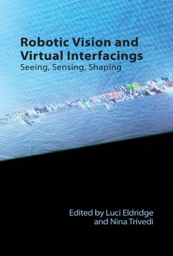 Cover image for Robotic Vision and Virtual Interfacings