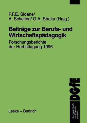 Beitrage Zur Berufs- Und Wirtschaftspadagogik: Forschungsberichte Der Herbsttagung 1996