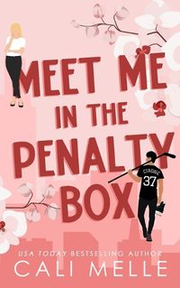 Cover image for Meet Me in the Penalty Box