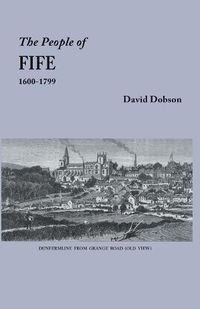 Cover image for The People of Fife, 1600-1799