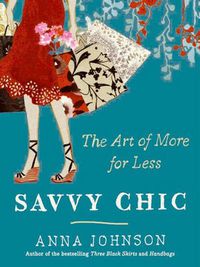 Cover image for Savvy Chic: The Art of More for Less