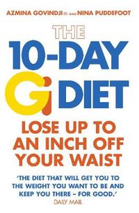 Cover image for The 10-day Gi Diet: Lose Up to an Inch Off Your Waist