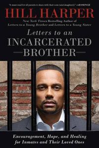 Cover image for Letters to an Incarcerated Brother: Encouragement, Hope, and Healing for Inmates and Their Loved Ones