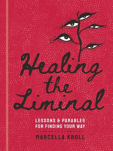 Healing the Liminal